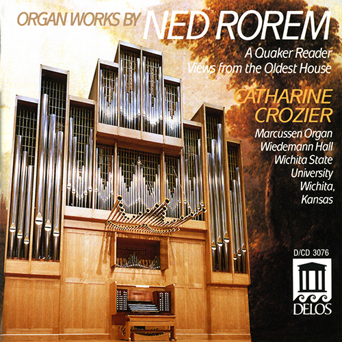 ROREM, N.: Quaker Reader (A) / Views from the Oldest House (Crozier)