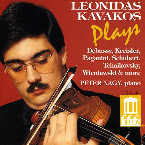 Violin Recital: Kavakos, Leonidas - KROLL, W. / BAZZINI, A. / KREISLER, F. / TCHAIKOVSKY, P. / SCHUBERT, F. / PAGANINI, N. / DEBUSSY, C.