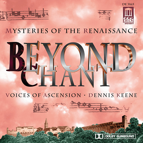 Choral Music - PALESTRINA, G. / JOSQUIN DES PREZ / VIADANA, L. / VIADANA, L. / VICTORIA, T. / BYRD, W. (Beyond Chant Mysteries of the Renaissance)