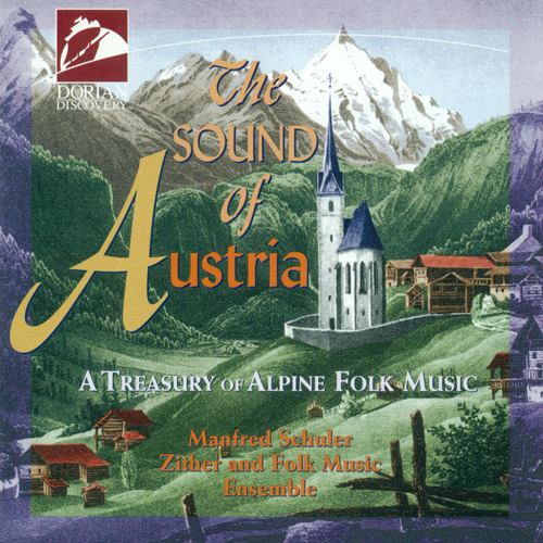 AUSTRIA - Schuler Folk Ensemble: Sound of Austria (The) (A Treasury of Alpine Folk Music)