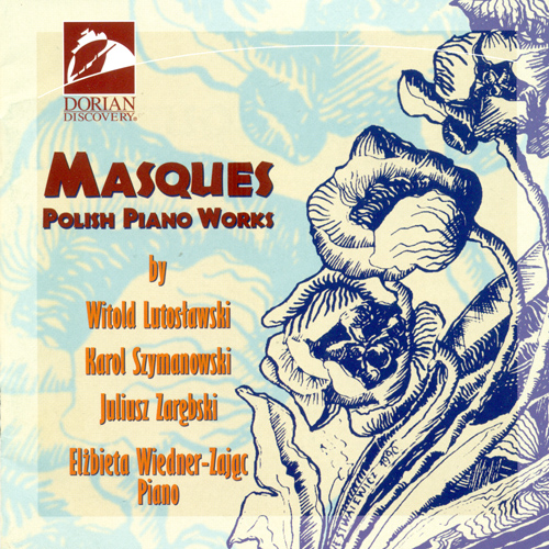 Piano Recital: Wiedner-Zajac, Elzbieta - LUTOSLAWSKI, W. / SZYMANOWSKI, K. / ZAREBSKI, J. (Masques - Polish Piano Works)