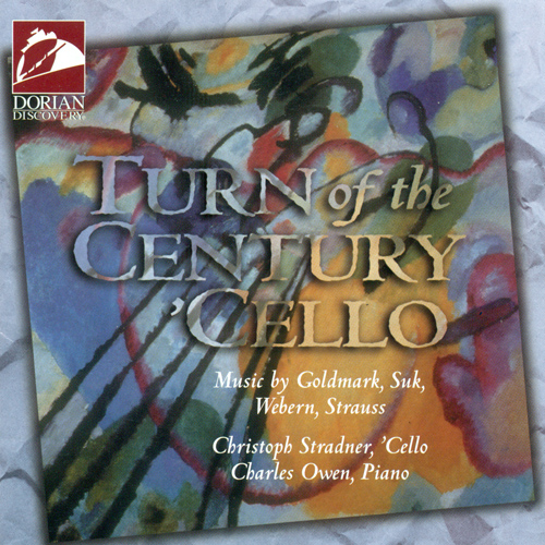 Cello Recital: Stradner, Christoph - GOLDMARK, K. / SUK, J. / WEBERN, A. / STRAUSS, R. (Turn of the Century Cello) (Stradner, Owen)