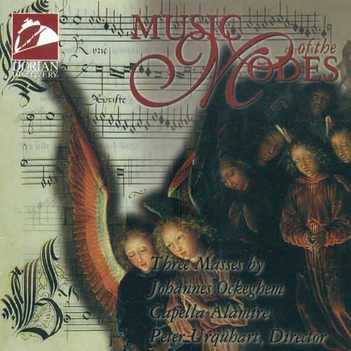 OCKEGHEM, J.: Missa sine nomine / Missa cuiusvis toni / Missa Fors seulement (Music of the Modes) (Capella Alamire, Urquhart)