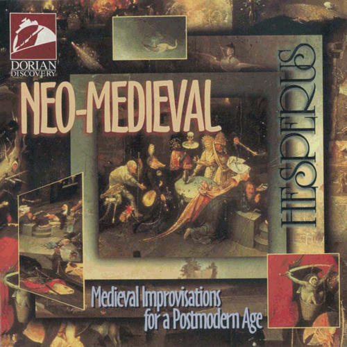 Chamber Music - MACHAUT, G. de / CICONIA, J. / SENLECHES, J. de (Neo-Medieval - Medieval Improvisations for a Postmodern Age) (Hesperus)