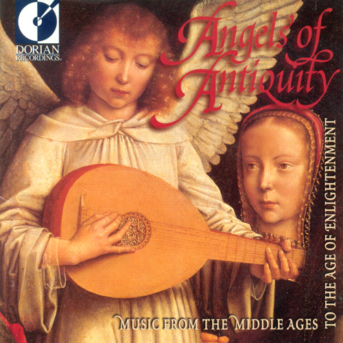 Medieval Music - BUSNOYS, A. / GESUALDO, C. / MONTEVERDI, C. / GIBBONS, O. / BULL, J. / PRAETORIUS, M. (Angels of Antiquity)