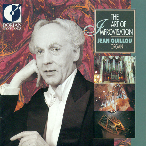GUILLOU, J.: Organ Music (The Art of Improvisation) (Guillou)