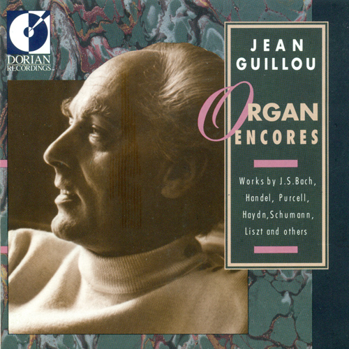 Organ Recital: Guillou, Jean Victor Arthur - BACH, J.S. / HANDEL, F. / HAYDN, G.F. / PURCELL, H. / SCHUMANN, R. / LISZT, F.  (Organ Encores)