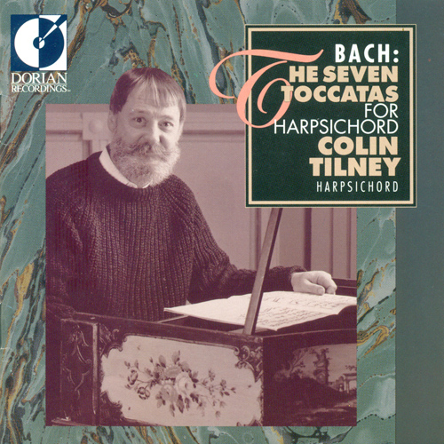 BACH, J.S.: Toccatas - BWV 910-916 (Tilney)