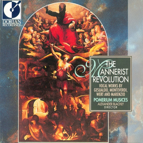 Vocal Music (Renaissance) - GESUALDO, C. / MONTEVERDI, C. / WERT, G. de / MARENZIO, L. (The Mannerist Revolution) (Pomerium, Blachy)