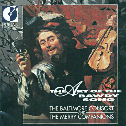 Vocal and Chamber Music - PURCELL, H. / ALDRICH, H. / D'URFEY, T. / JONES, R. (The Art of the Bawdy Song) (Baltimore Consort, The Merry Companions)