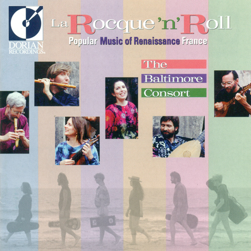 Renaissance Music (Instrumental and Vocal) - LE ROY, A. / PRAETORIUS, M. / BASSANO, G. / PHALESE, P. (La Rocque' n' Roll) (Baltimore Consort)