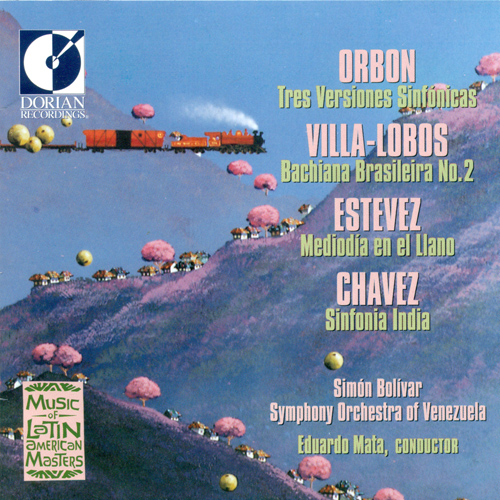 ORBON, J.: 3 Versiones sinfonicas / VILLA-LOBOS, H.: Bachianas brasileiras No. 2 / ESTEVEZ, A.: Mediodia en el Llano (Simon Bolivar Symphony, Mata)