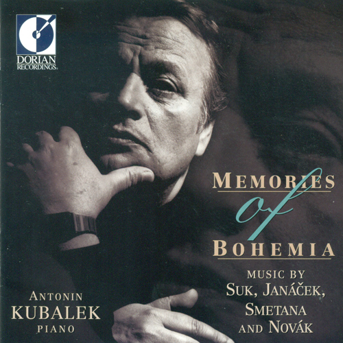 Piano Recital: Kubalek, Antonin - SUK, J. / JANACEK, L. / SMETANA, B. / NOVAK, V. (Memories of Bohemia)