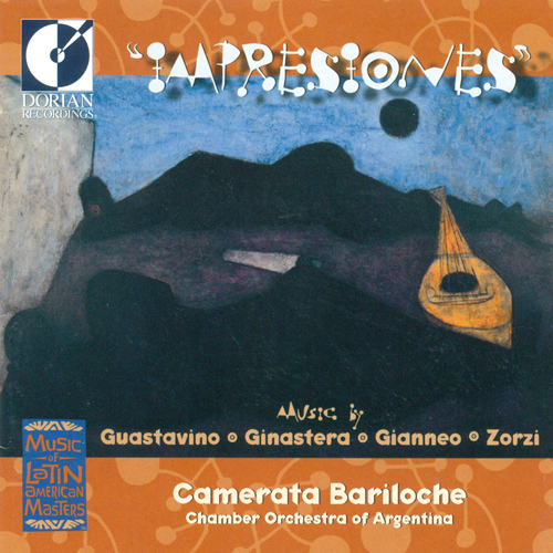 GUASTAVINO, C.: 10 Cantilenas argentinas / GINASTERA, A.: Impresiones de la Puna / ZORZI, J.C.: Adagio elegiaco (Impressions) (Camerata Bariloche)