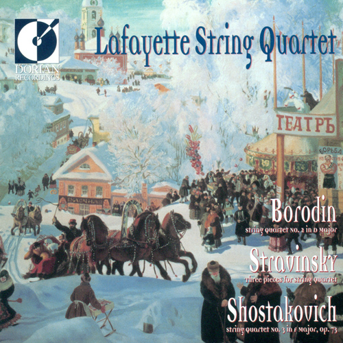 BORODIN, A.P.: String Quartet No. 2 / STRAVINSKY, I.: 3 Pieces for String Quartet / SHOSTAKOVICH, D.: String Quartet No. 3 (Lafayette String Quartet)