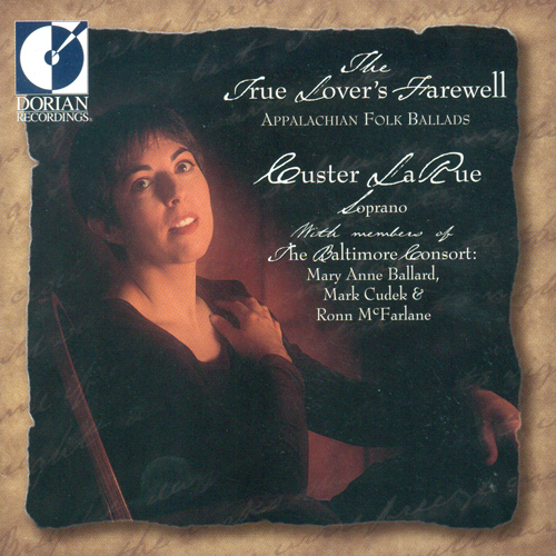 Vocal Recital: LaRue, Custer (The Lover's Farewell - Appalachian Foilk Ballads)