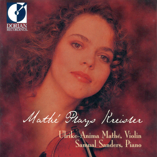 Violin Recital: Mathe, Ulrike-Anima - KREISLER, F. / HEUBERGER, R. / FALL, M. de / SCOTT, C. / ALBENIZ, I. (Ulrike-Anima Mathe Plays Kreisler)