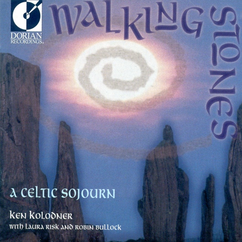 CELTIC - Ken Kolodner: Walking Stones (A Celtic Sojourn)