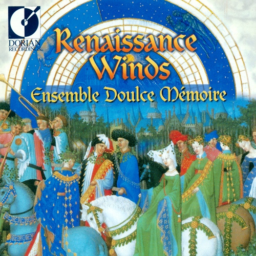 DOULCE MEMOIRE: Renaissance Winds (Regal and Popular 16th Century Music for Wind Band)