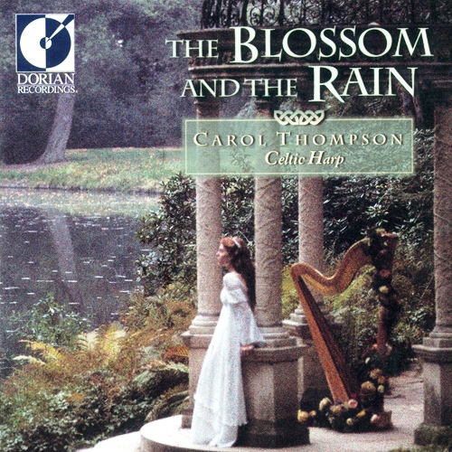 CELTIC - Carol Thompson: The Blossom and the Rain