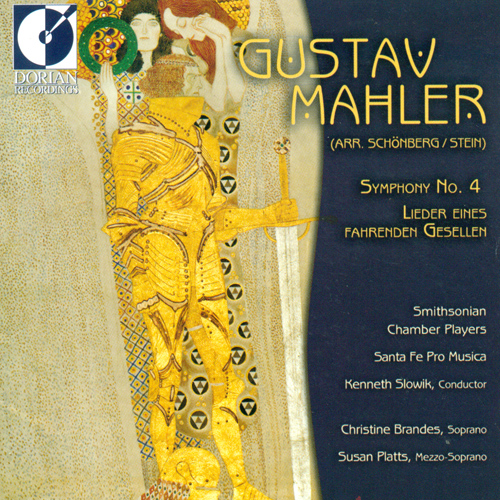 MAHLER, G.: Symphony No. 4 / Lieder eines fahrenden Gesellen (Brandes, Platts, Santa Fe Pro Musica, The Smithsonian Chamber Players, Slowik)