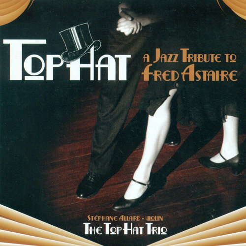 ASTAIRE, Fred: Top Hat (A Jazz Tribute to Fred Astaire)