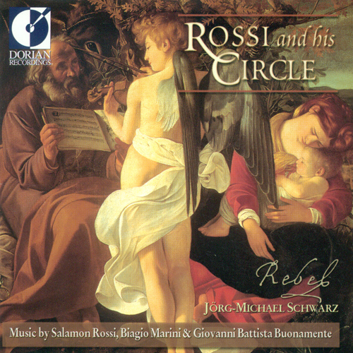 ROSSI, S.: Chamber Music (Rossi and his Circle) (Schwarz, Rebel)