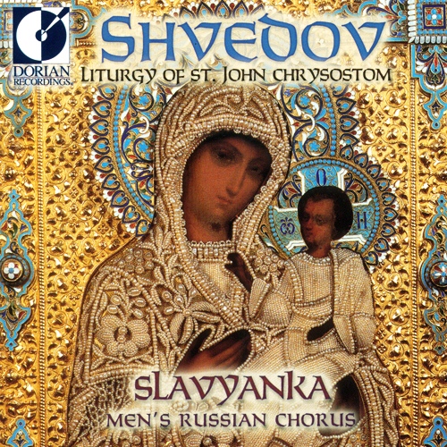 SHVEDOV, K.N.: Liturgy of St. John Chrysostom (Slavyanka Men's Russian Chorus, Shipovalnikov)
