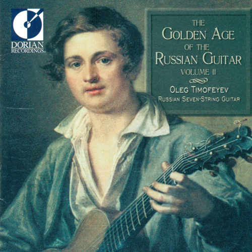 Guitar Recital: Timofeyev, Oleg - OVCHINNIKOV, V.A. / KUSHENOV-DMITRIYEVSKY, D. (The Golden Age of the Russian Guitar, Vol. 2)