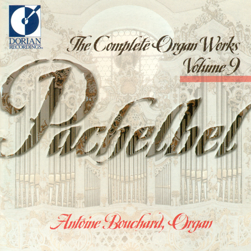 PACHELBEL, J.: Organ Music (Complete), Vol. 9 (Bouchard)