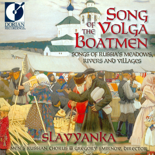 Choral Concert: Slavyanka Men's Russian Chorus (Song of the Volga Boatmen - Songs of Russia's Meadows, Rivers and Villages)