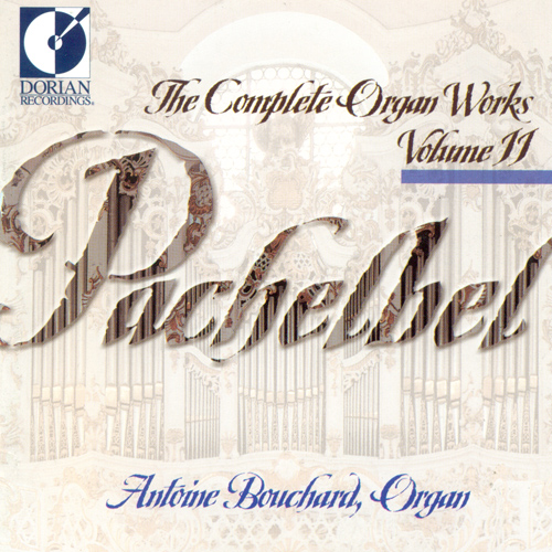 PACHELBEL, J.: Organ Music (Complete), Vol. 11 (Bouchard)