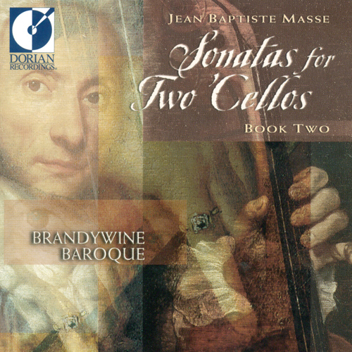 MASSE, J.-B.: Sonatas for 2 Cellos, Book, 2 - Nos. 1-6 (Brandywine Baroque)