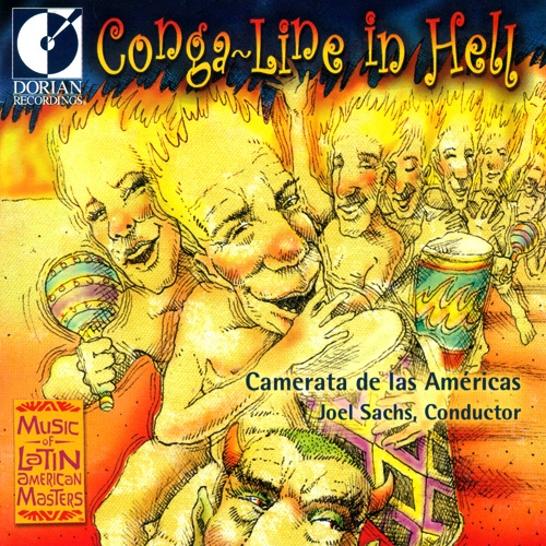 Chamber Music (Latin American) - AGUILA, M. del / MARQUEZ, A. / NANCARROW, C. (Conga-Line in Hell - Modern Classics from Latin America) (Sachs)
