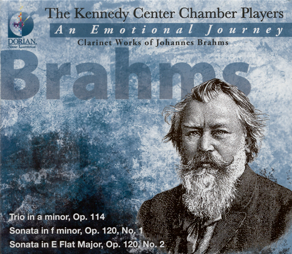 BRAHMS, J.: Trio for Clarinet, Cello and Piano, Op. 114 / Clarinet Sonatas Nos. 1 and 2 (The Kennedy Center Chamber Players)