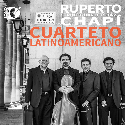 CHAPÍ, R.: String Quartets Nos. 1 and 2 (Cuarteto Latinoamericano)