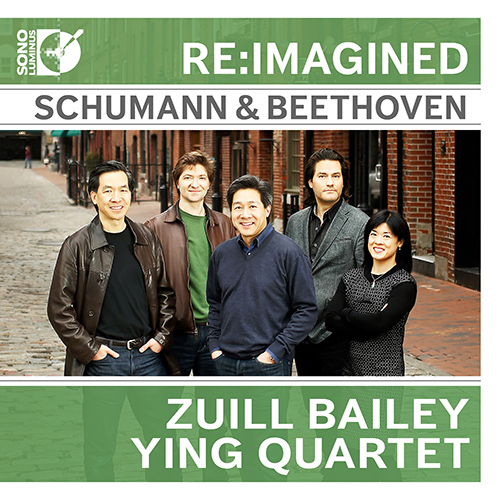 Chamber Music – SCHUMANN, R. / BEETHOVEN, L. van (Re: Imagined) (Bailey, Ying Quartet)