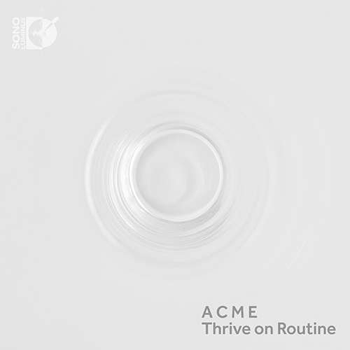 Chamber Music - BURHANS, C. / SHAW, C. / ANDRES, T. / ADAMS, J.L. (Thrive on Routine) (American Contemporary Music Ensemble)