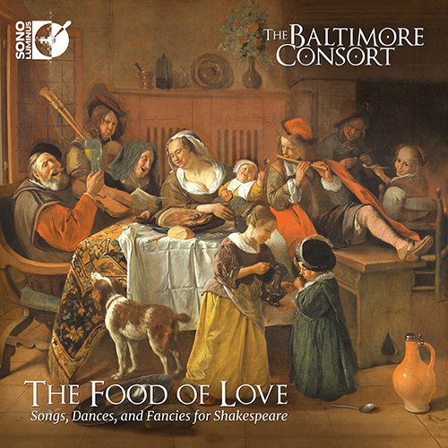 Chamber and Vocal Music: D'ESTREE, J. / EDWARDS, R. / HOLBORNE, A. (The Food of Love: Songs, Dances, and Fancies for Shakespeare) (Baltimore Consort)
