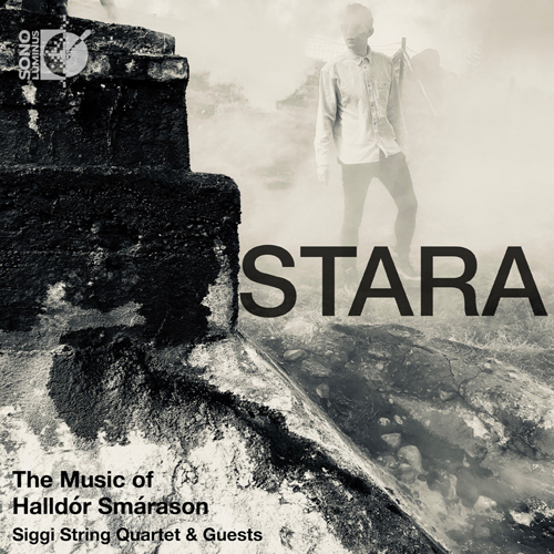 SMÁRASON, H.: Stara / Draw + Play / Skúlptúr 1 / Stop Breathing (Siggi String Quartet)
