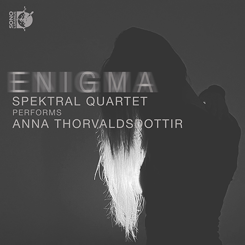THORVALDSDÓTTIR, A.: Enigma (Spektral Quartet)