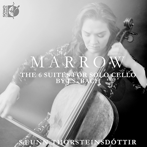 BACH, J.S.: Suites for Solo Cello Nos. 1-6, BWV 1007-1012 (Marrow) (Thorsteinsdóttir)