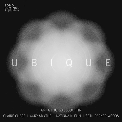 THORVALDSDÓTTIR, A.: Ubique (Chase, Smythe, Kleijn, S.P. Woods)