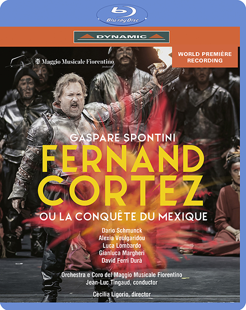 SPONTINI, G.: Fernand Cortez, ou La conquête du Mexique [Opera] (Maggio Musicale Fiorentino, 2019) (Blu-ray, HD)