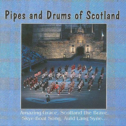 SCOTLAND - Pipes and Drums of Scotland