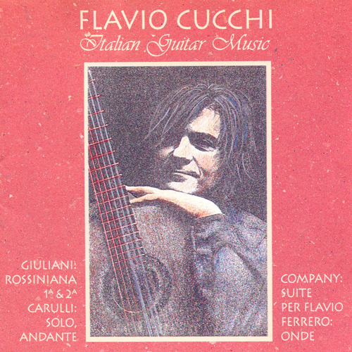 Guitar Recital: Cucchi, Flavio - GIULIANI, M. / CARULLI, F. / COMPANY, A. / FERRERO, L. (Italian Guitar Music)