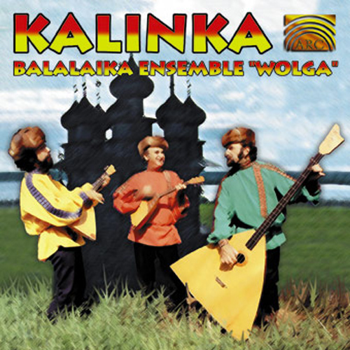 RUSSIA -  Balalaika Ensemble Wolga: Kalinka