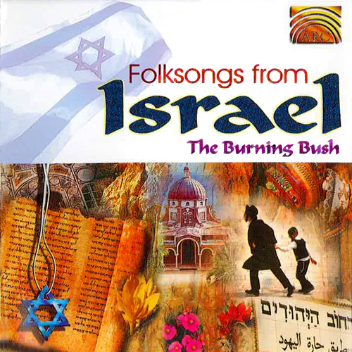 ISRAEL - Burning Bush: Folksongs from Israel