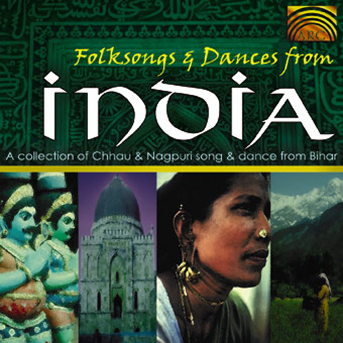 INDIA - Chhau and Nagpuri Group: Folk Songs and Dances from India (A Collection of Chhau and Nagpuri Song and Dances from Bihar)