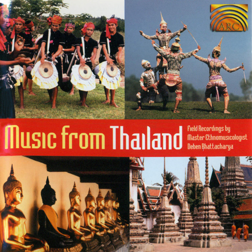 THAILAND - Music from Thailand (Field Recordings by Deben Bhattarcharya, 1973)